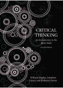 Critical Thinking: An Introduction to the Basic Skills – Seventh Edition