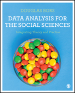 Data Analysis for the Social Sciences: Integrating Theory and Practice