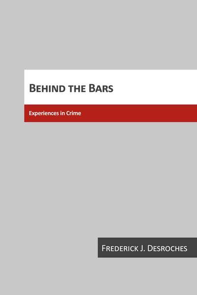 Behind the Bars: Experiences in Crime