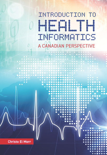 Introduction to Health Informatics: A Canadian Perspective