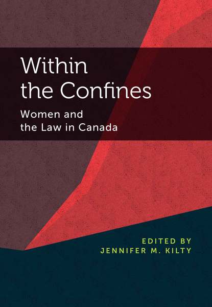 Within the Confines: Women and the Law in Canada