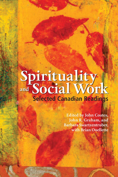 Spirituality and Social Work: Selected Canadian Readings