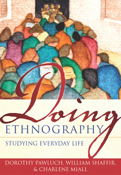 Doing Ethnography: Studying Everyday Life