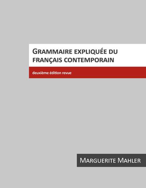 Grammaire expliquée du français contemporain