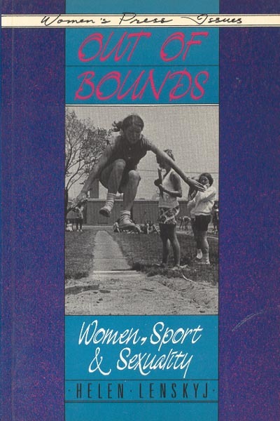 Out of Bounds: Women, Sport and Sexuality