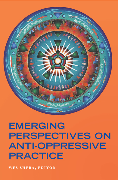 Emerging Perspectives on Anti-Oppressive Practice