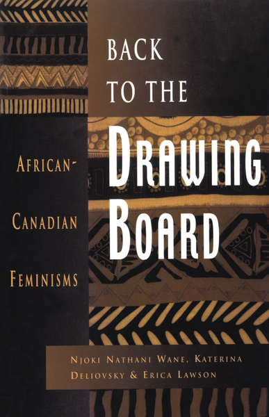 Back to the Drawing Board: African-Canadian Feminisms