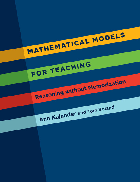Mathematical Models for Teaching: Reasoning without Memorization	