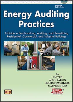 Energy Auditing Practices: A Guide to Benchmarking, Auditing, and Retrofitting Residential, Commercial, and Industrial Buildings (Lifetime)