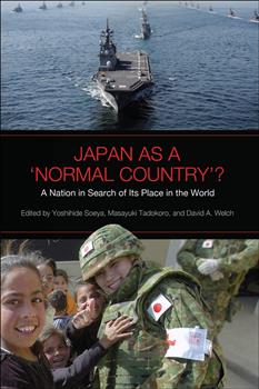 Japan as a 'Normal Country'?: A Nation in Search of Its Place in the World