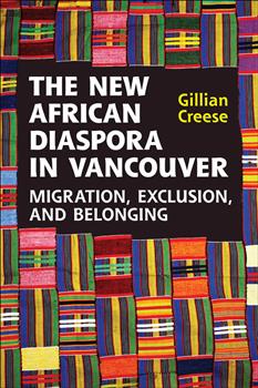 The New African Diaspora in Vancouver: Migration, Exclusion and Belonging