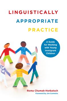 Linguistically Appropriate Practice: A Guide for Working with Young Immigrant Children