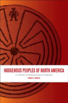 Indigenous Peoples of North America: A Concise Anthropological Overview
