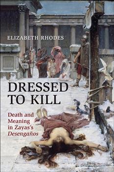 Dressed to Kill: Death and Meaning in Zaya's Desenga&#241;os
