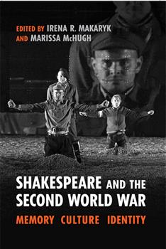 Shakespeare and the Second World War: Memory, Culture, Identity