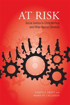 At Risk: Social Justice in Child Welfare and Other Human Services