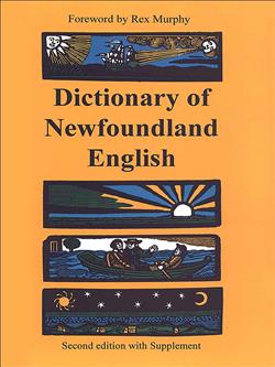 Dictionary of Newfoundland English: Second Edition