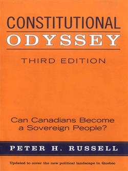 Constitutional Odyssey: Can Canadians Become a Sovereign People?, Third Edition