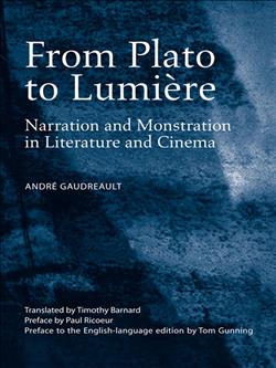 From Plato to LumiÃ¨re: Narration and Monstration in Literature and Cinema