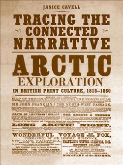 Tracing the  Connected Narrative: Arctic Exploration in British Print Culture, 1818-1860
