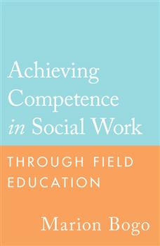 Achieving Competence in Social Work through Field Education