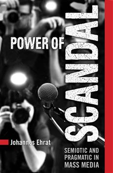 Power of Scandal: Semiotic and Pragmatic in Mass Media