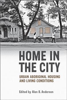 Home in the City: Urban Aboriginal Housing and Living Conditions