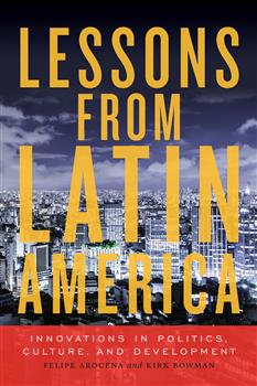 Lessons from Latin America: Innovations in Politics, Culture, and Development