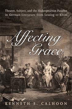 Affecting Grace: Literature from Lessing to Kleist