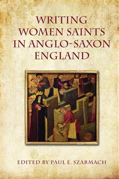 Writing Women Saints in Anglo-Saxon England: