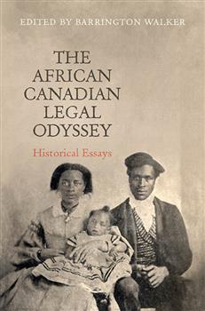 The African Canadian Legal Odyssey: Historical Essays