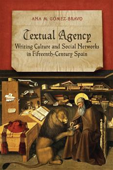 Textual Agency: Writing Culture and Social Networks in Fifteenth-Century Spain