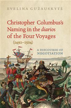 Christopher Columbus's Naming in the 'diarios' of the Four Voyages (1492-1504): A Discourse of Negotiation