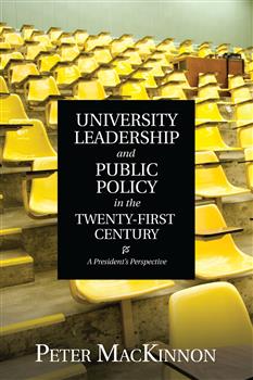 University Leadership and Public Policy in the Twenty-First Century: A President's Perspective