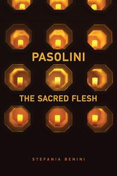 Pasolini: The Sacred Flesh