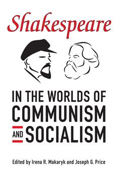 Shakespeare in the World of Communism and Socialism