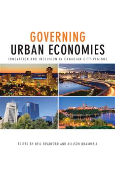 Governing Urban Economies: Innovation and Inclusion in Canadian City Regions