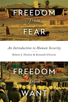 Freedom from Fear, Freedom from Want: An Introduction to Human Security