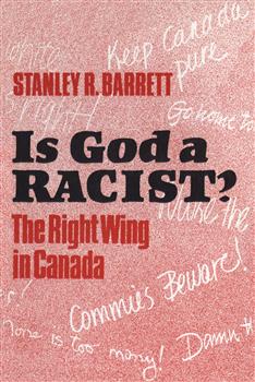 Is God a Racist?: The Right Wing in Canada
