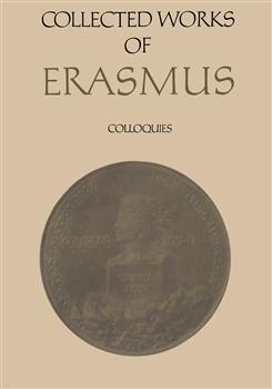 Collected Works of Erasmus : Colloquies