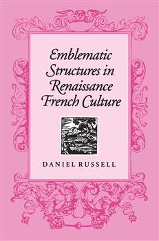 Emblematic Structures in Renaissance French Culture