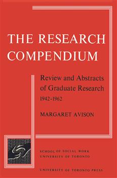 The Research Compendium: Review and Abstracts of Graduate Research, 1942-1962