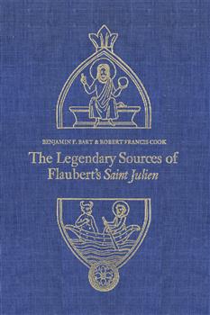 The Legendary Sources of Flaubert's Saint Julien