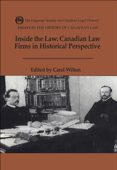 Inside the Law: Canadian Law Firms in Historical Perspective