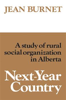 Next-Year Country: A Study of Rural Social Organization in Alberta