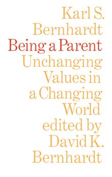 Being a Parent: Unchanging Values in a Changing World