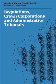 Regulations, Crown Corporations and Administrative Tribunals: Royal Commission