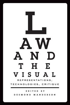 Law and the Visual: Representations, Technologies, Critique