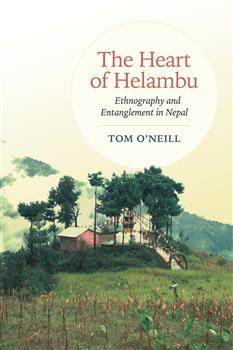 The Heart of Helambu: Ethnography and Entanglement in Nepal