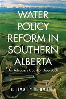 Water Policy Reform in Southern Alberta: An Advocacy Coalition Approach